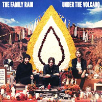 The Family Rain - Under The Volcano